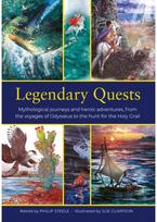 Legendary Quests: Mythological journeys and heroic adventures, from the voyages of Odysseus to the hunt for the Holy Grail
