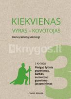 Kiekvienas vyras – kovotojas. 3 knyga - Lonnie Berger