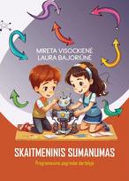 Skaitmeninis sumanumas. Progra mavimo pagrindai darželyje
