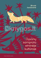 Gyvūnų samprata etninėje kultūroje - Birutė Jasiūnaitė