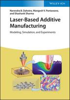 Laser-Based Additive Manufacturing: Modeling, Simulation and Experiments