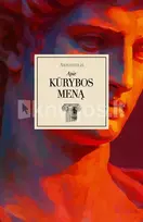 APIE KŪRYBOS MENĄ. Kodėl pasakojimai mus veikia ir kaip jie turi būti kuriami - Aristotelis