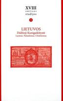 XVIII amžiaus studijos, T. V. Lietuvos Didžioji Kunigaikštystė. Luomas. Pašaukimas. Užsiėmimas - Ramunė Šmigelskytė-Stukienė