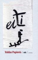 Eiti - Valdas Papievis