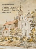 Simono Daukanto Žemaitijos ortografija (1846–1864) - Giedrius Subačius
