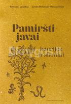 PAMIRŠTI JAVAI. Istorijos ir skoniai - Rimvydas Laužikas, Giedrė Motuzaitė-Matuzevičiūtė