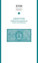 XVIII amžiaus studijos, T. XI. Lietuvos Didžioji Kunigaikštystė. Pilietis. Šeima. Edukacija. - Ramunė Šmigelskytė-Stukienė