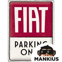 Skardinis ženkliukas 30x40 FIAT PARKING ONLY 23300