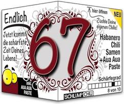 Schlump-Chili Endlich 67 - juokinga aštri gimtadienio dovana. Originali dovanos idėja 67-ojo gimtadienio proga vyrams ir moterims