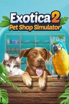 Exotica 2: Pet Shop Simulator Steam Key (PC) GLOBAL