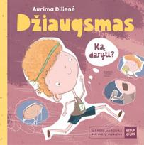 DŽIAUGSMAS. Elgesio vadovas 6–11 metų vaikams