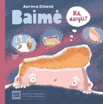 BAIMĖ. Elgesio vadovas 6–11 metų vaikams