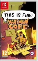 THIS IS FINE: Maximum Cope Nintendo Switch (Išleidimo data: 2026.03.26)
