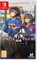 Until Then Nintendo Switch (Išleidimo data: 2026.03.26)