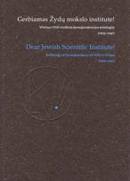 Gerbiamas Žydų mokslo institute! YIVO Vilniuje korespondencijos antologija (1925–1941) - Lara Lempertienė