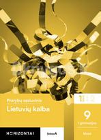 Lietuvių kalba. Pratybų sąsiuvinis 9 (I gimnazijos) klasei, 1 dalis, serija Horizontai - Vaida Blažytė-Volujevič, Lina Spetylaitė, Gabrielė Agasarjanaitė