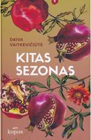 Kitas sezonas - Daiva Vaitkevičiūtė