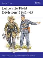 Luftwaffe Field Divisions 1941-45