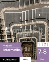 Informatika. Vadovėlis 7–8 klasei, 2 dalis, serija Horizontai - Paulius Sabulis, Rimantas Daubaras