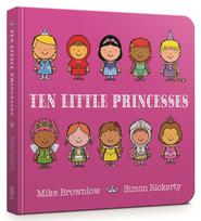 Ten Little Princesses: Board Book