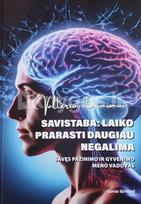 SAVISTABA: laiko prarasti daugiau negalima. Savęs pažinimo ir gyvenimo meno vadovas - Gunnar Björklund