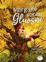 Mergaitė vardu Gluosnė 5. Šešėlių metas - Sabine Bohlmann