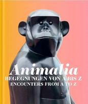 Animalia: Von Tieren und Menschen / Of Animals and Humans