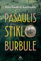 Pasaulis stiklo burbule - Rūta Baublytė-Kaufmann