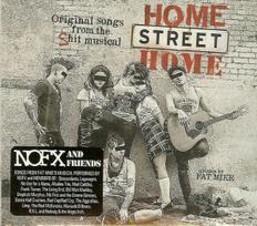 CD Digipak Home Street Home  – Original Songs From The Shit Musical Home Street Home (NOFX) (naudota)