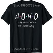 ADHD Because Why Finish One Task When You Can Start Five T Shirts Men Cotton Humor Streetwear Short Sleeve Unisex Loose Clothing S