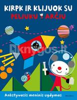 Kirpk ir klijuok su peliuku Arčiu - Robyn Gale
