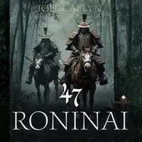 Audio 47 roninai - John Allyn