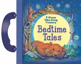 Bedtime Tales: 3-Minute Take Along Treasury