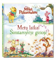 Mikė Pūkuotukas. Metų laikai šimtamylėje girioje