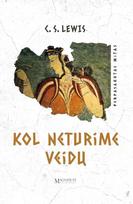 Kol neturime veidų. Perpasakotas mitas - C. S. Lewis