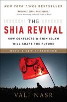 The Shia Revival: How Conflicts Within Islam Will Shape the Future
