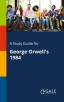 A Study Guide for George Orwells 1984