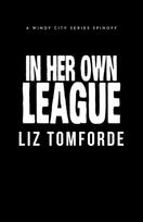 In Her Own League - Liz Tomforde