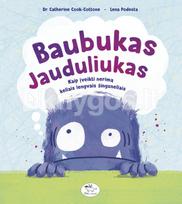 Baubukas Jauduliukas. Kaip įveikti nerimą keliais lengvais žingsneliais - Catherine Cook-Cottone, Lena Podesta