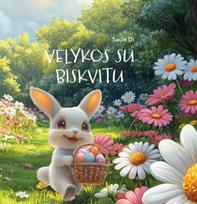 Velykos su Biskvitu - Saulė Di