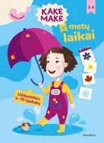 Kakė Makė ir metų laikai. Mažyliams. Užduotėlės ir 70 lipdukų