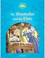 Classic Tales Second Edition: Level 1: The Shoemaker and the Elves