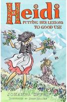 Heidi: Putting Her Lessons to Good Use: First Unabridged Translation with illustrations by Susan Hellard