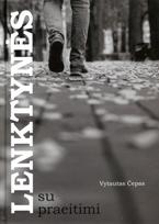 Lenktynės su praeitimi - Vytautas Čepas