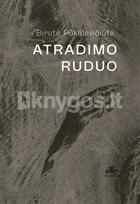 Atradimo ruduo - Birutė Pūkelevičiūtė