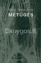 Metūgės - Birutė Pūkelevičiūtė