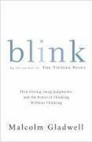 Blink - Malcolm Gladwell