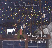 Mažoji Lu ir konfeti - Jurga Vilė