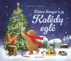Keturi draugai ir jų Kalėdų eglė (knyga su defektais) - Sylvain Zorzin, Ag Jatkowska