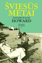 Šviesūs metai. Kazaletų metraščiai I (knyga su defektais) - Elizabeth Jane Howard